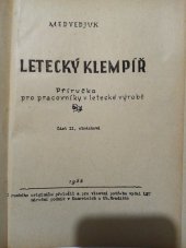 kniha Letecký klempíř  část 2. obrázková - Příručka pro pracovníky v letecké výrobě , Let n. p. Kunovice u Uh. Hradiště 1955