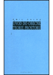kniha Úvod do obecné teorie prostoru poetické prostory I., Karolinum  2003