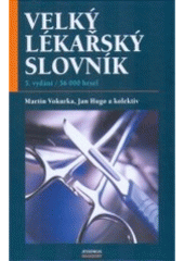 kniha Velký lékařský slovník, Maxdorf 2005