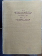 kniha 80 let T.G. Masaryka, Státní nakladatelství 1929