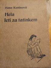 kniha Hela letí za tatínkem, I.L. Kober 1941