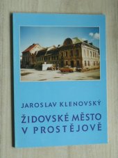 kniha Židovské Město v Prostějově, Muzeum Prostějovska 1997