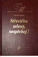 kniha Střevíčku zelený, nespěchej!, EWA 1997