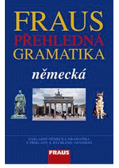 kniha Přehledná německá gramatika, Fraus 2009