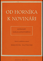 kniha Od horníka k novináři = [Von Bergmann zum Journalisten], Orbis 1943