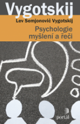kniha Psychologie myšlení a řeči, Portál 2017