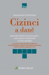 kniha Cizinci a daně, Wolters Kluwer 2016