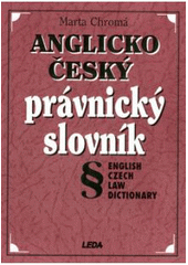 kniha Anglicko-český právnický slovník = English-Czech law dictionary, Leda 1997