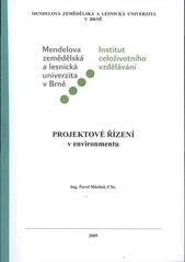 kniha Projektové řízení v environmentu, Mendelova zemědělská a lesnická univerzita v Brně 2009