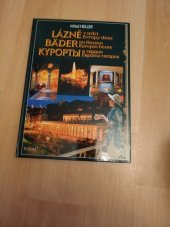 kniha Lázně v srdci Evropy dnes = Bäder im Herzen Europas heute = Kurorty v serdci Jevropy segodnja, Mirror promotion 2002