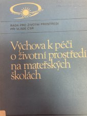 kniha Výchova k péči o životní prostředí na mateřských školách, SNTL 1985