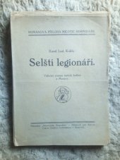 kniha Selští legionáři válečný román našich hrdinů z Moravy, Nákladem "Milotického Hospodáře" 1921