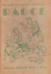 kniha Rádce Příručka pro hochy, kteří vedou junácké družiny, Junácká edice 1947