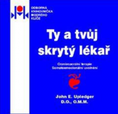kniha Ty a tvůj skrytý lékař kraniosakrální terapie : somatoemocionální uvolnění, Modrý klíč 2000