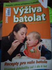 kniha Výživa batolat Recepty pro vaše batole , Miminko 2006