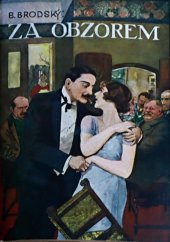 kniha Za obzorem Jako v pohádce Lidové čtení pro ženy, Českomoravské podniky tiskařské a nakladatelské 1924