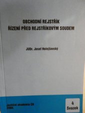 kniha Obchodní rejstřík Řízení před rejstříkovým soudem, Justiční akademie ČR 2004