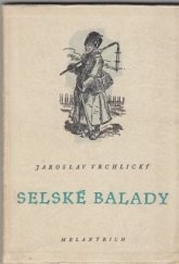 kniha Selské balady Básně, Melantrich 1949