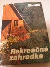 kniha Rekreačná záhradka, Príroda 1984