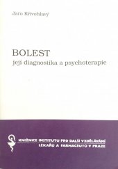 kniha Bolest - její diagnostika a psychoterapie, Institut pro další vzdělávání pracovníků ve zdravotnictví 1992