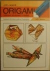 kniha Origami - japonské skládanky z papíru, Nakladatelství technické literatury 1991