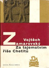 kniha Za tajemstvím říše Chetitů, Mladá fronta 1964