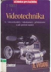 kniha Videotechnika TV, videorekordéry, videokamery, příslušenství a jak správně natáčet, Rubico 1997