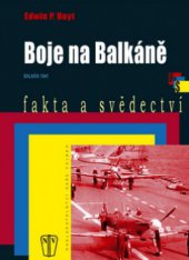 kniha Boje na Balkáně Balkán 1941, Naše vojsko 2009