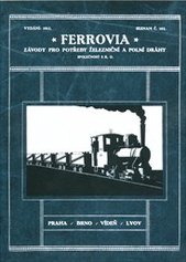 kniha "Ferrovia", závody pro potřeby železniční a polní dráhy, společnost s r.o. Praha, Brno, Vídeň, Lvov : seznam č. 102, Corona 