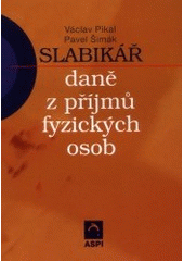 kniha Slabikář daně z příjmů fyzických osob, ASPI  2002