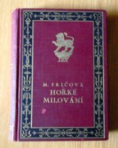 kniha Hořké milování příběhy lásky, Jos. R. Vilímek 1927