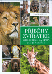 kniha Příběhy zvířátek zoologická zahrada, jak ji neznáte, Nava 2018