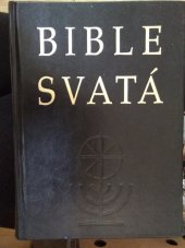 kniha Bible svatá Písmo svaté Starého a Nového zákona, Česká biblická společnost 1994