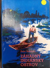 kniha Záhadný indiánsky ostrov Dobrodružstvá dvoch belochov medzi Indiánmi, Obzor 1969