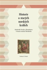 kniha Historie o starých norských králích , Veduta - Bohumír Němec 2014