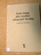 kniha Body image jako součást sebepojetí člověka, Karolinum  2001