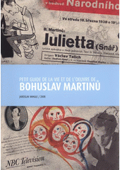 kniha Petit guide de la vie et de l'oeuvre de Bohuslav Martinů, Musée municipal et galerie de Polička 2008