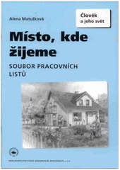 kniha Místo, kde žijeme, Nakladatelství České geografické společnosti 2010