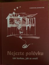 kniha Nejezte polevku tak horkou, jak se uvari, Advent-Orion 2016