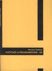 kniha Počítače a programování - VD = Computers & programming - VD : studijní podklady, Technická univerzita v Liberci 2010