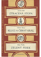 kniha Ztracená stopa Kluci a černý král - Zelený písek, Krajské nakladatelství 1956