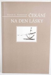 kniha Čekání na den lásky, David G. Kamenný 2009