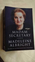 kniha Madam Secretary A Memoir, Pan Books 2004