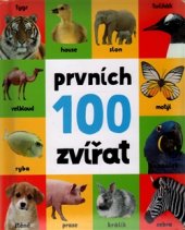 kniha Prvních 100 zvířat, Svojtka & Co. 2017