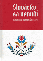 kniha Slovácko sa nenudí Za humna s Markem Šalandou, BizBooks 2021