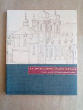 kniha La Congregazione italiana di Praga luoghi e memorie dell'Instituto Italiano di Cultura, Tichá Byzanc 2003