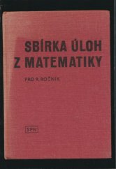 kniha Sbírka úloh z matematiky pro 8. ročník ZDŠ [základní devítiletá škola] Doplněk k učebnicím algebry a geometrie, SPN 1968