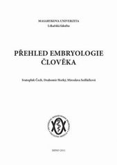 kniha Přehled embryologie člověka, Masarykova univerzita 2011