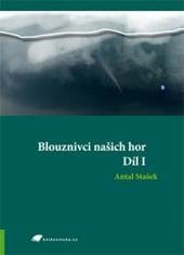 kniha Blouznivci našich hor 1., Tribun EU 2009