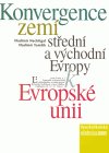 kniha Konvergence zemí střední a východní Evropy k Evropské unii, Linde 2002